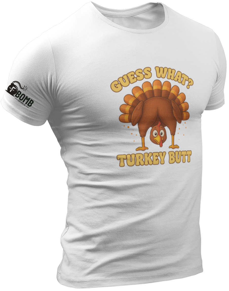 Guess What Turkey Butt