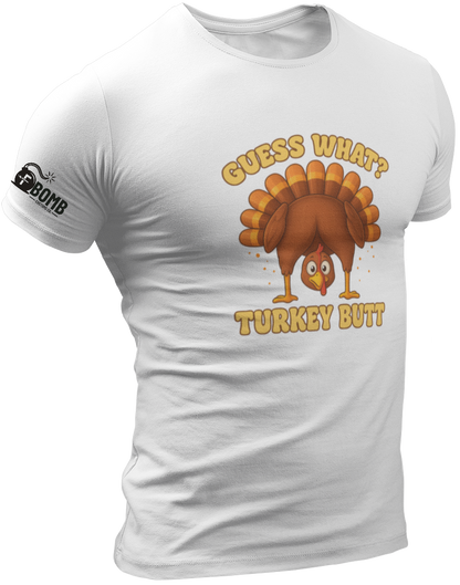 Guess What Turkey Butt