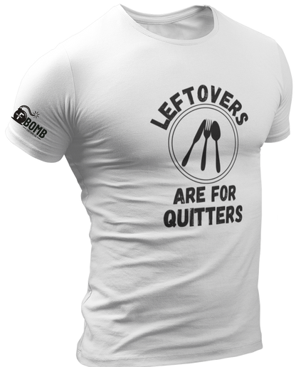 Leftovers Are For Quitters
