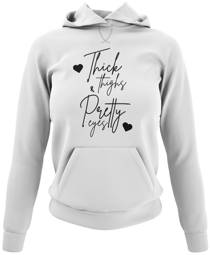 Thick Thighs & Pretty Eyes