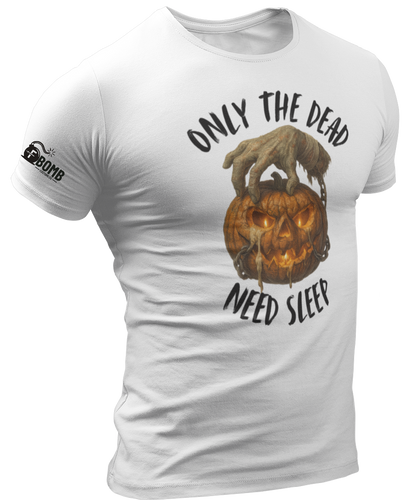 Only The Dead Need Sleep