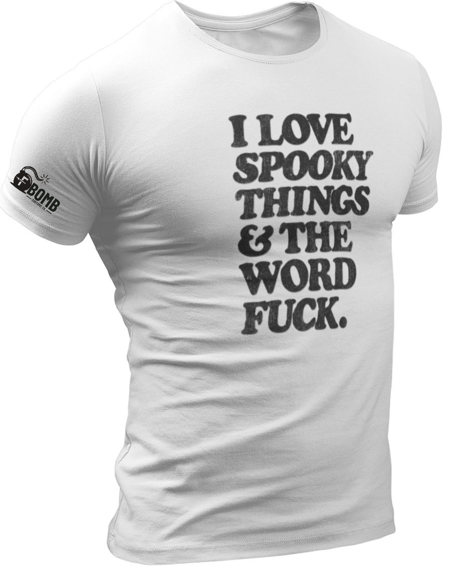 Spooky Things & The Word F*ck